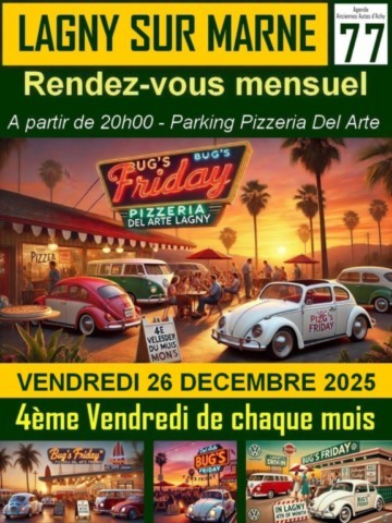 Bug's Friday Lagny sur Marne Rencard VW Aircooled Pizzeria del Arte 4ème Vendredi du mois 