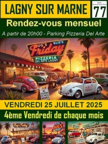 Bug's Friday Lagny sur Marne Rencard VW Aircooled Pizzeria del Arte 4ème Vendredi du mois 