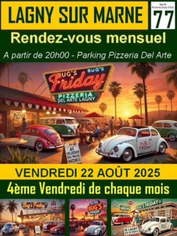 Bug's Friday Lagny sur Marne Rencard VW Aircooled Pizzeria del Arte 4ème Vendredi du mois 