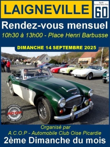 Rendez-vous mensuel de Laigneville - Organisé par l'A.C.O.P - Automobile Club Oise Picardie 