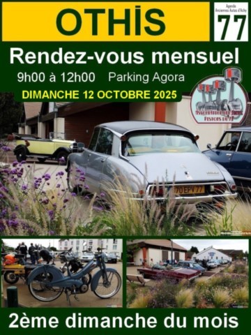 Othis Rendez-vous mensuel de voitures et deux roues anciennes .Les vieux pistons du 77